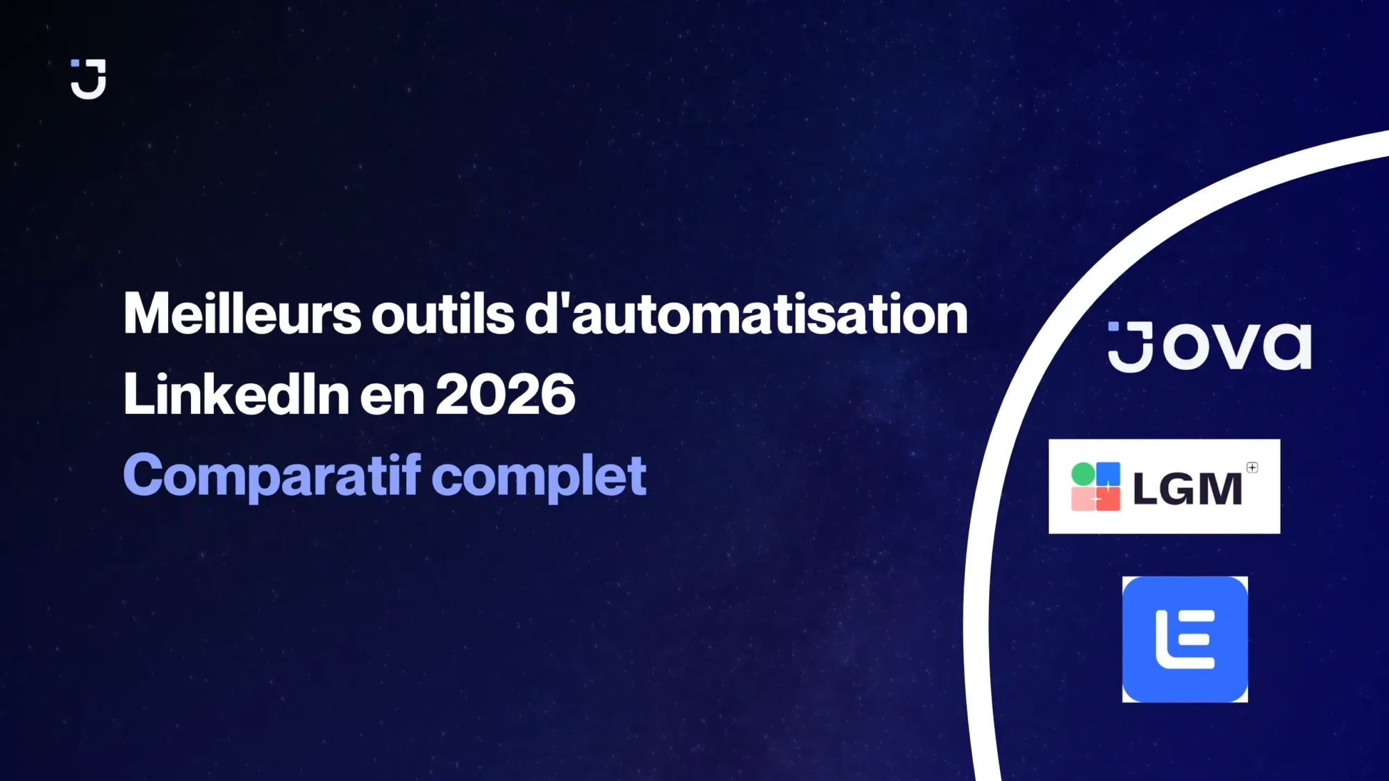 Meilleurs outils d'automatisation LinkedIn