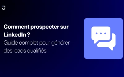 Comment prospecter sur LinkedIn ?