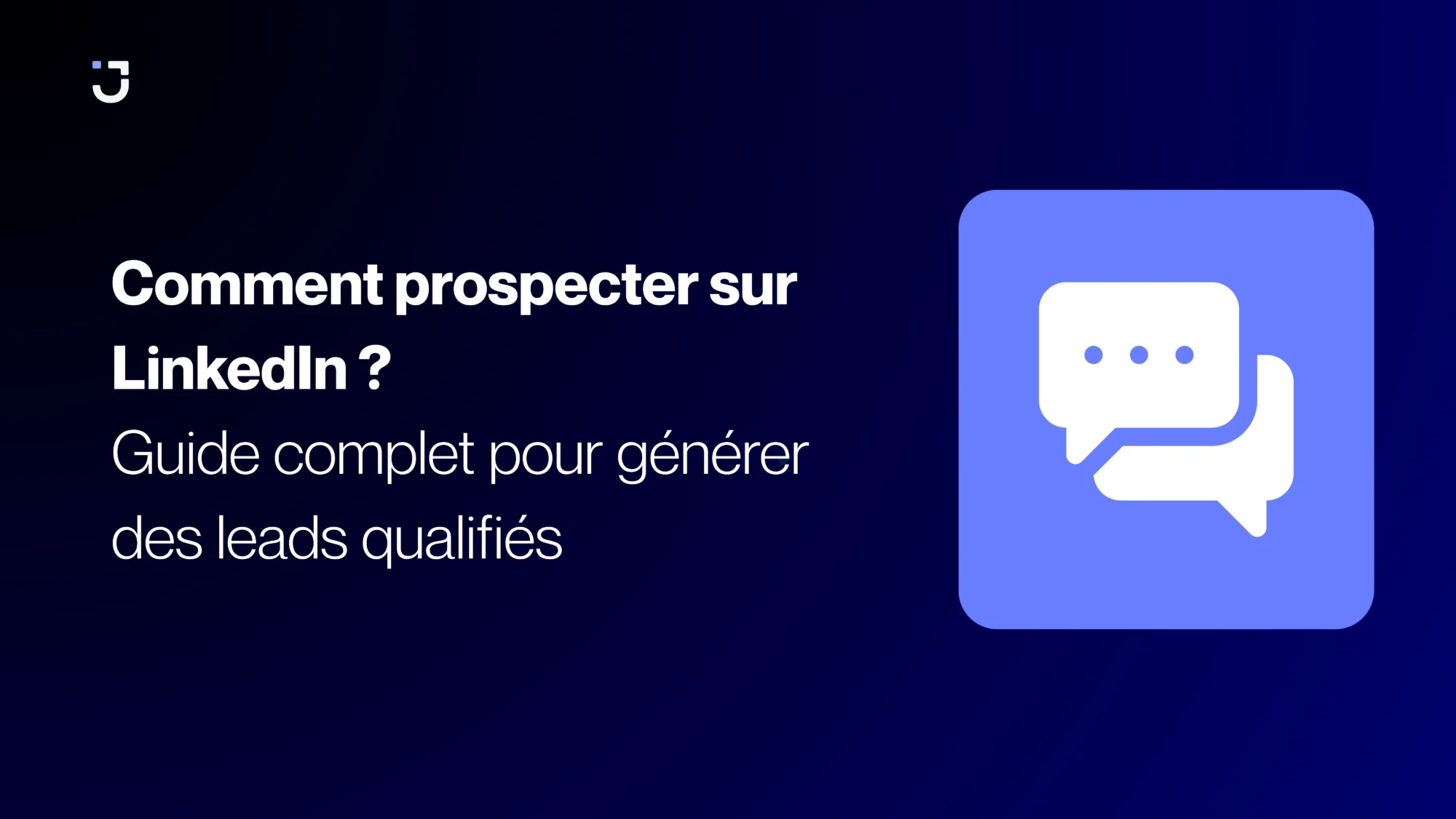 Prospecter sur LinkedIn Prospecter sur LinkedIn
