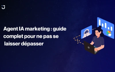 AGENT IA MARKETING : LE GUIDE COMPLET POUR LES CMO