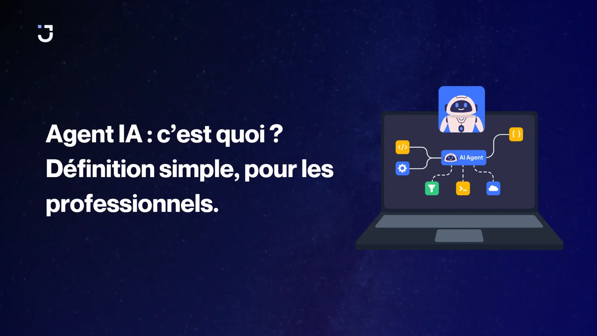 Agent IA c'est quoi