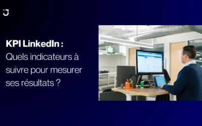 KPI LinkedIn : les indicateurs clés à suivre pour mesurer vos résultats